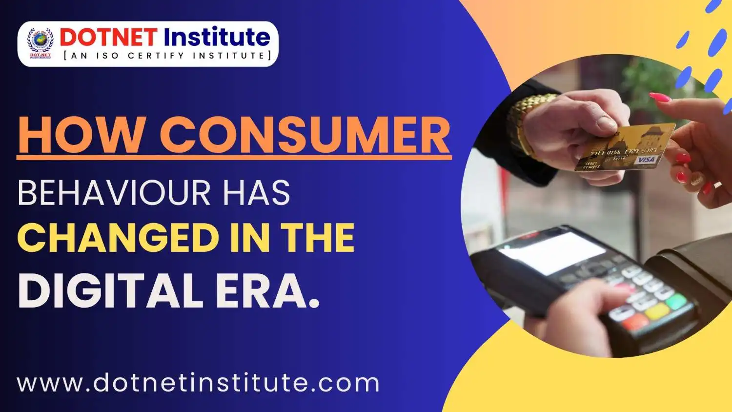 How Consumer Behaviour Has Changed in the Digital Era - dotnet institute