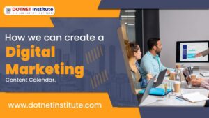 How we can create a Digital Marketing Content Calendar.