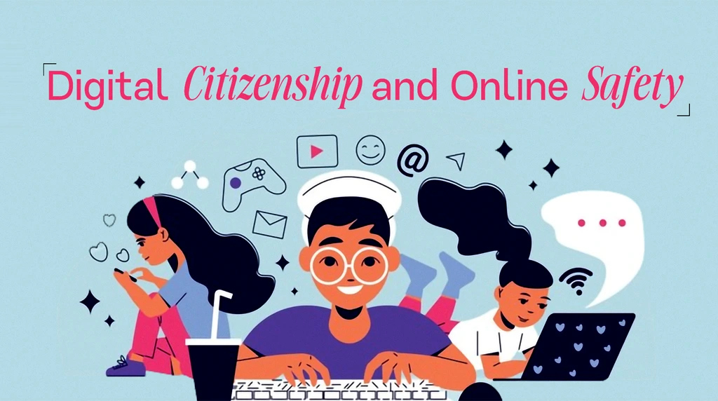 Digital Citizenship and Online Behaviour