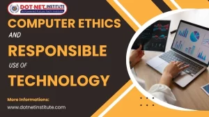 Computer ethics and responsible use of technology