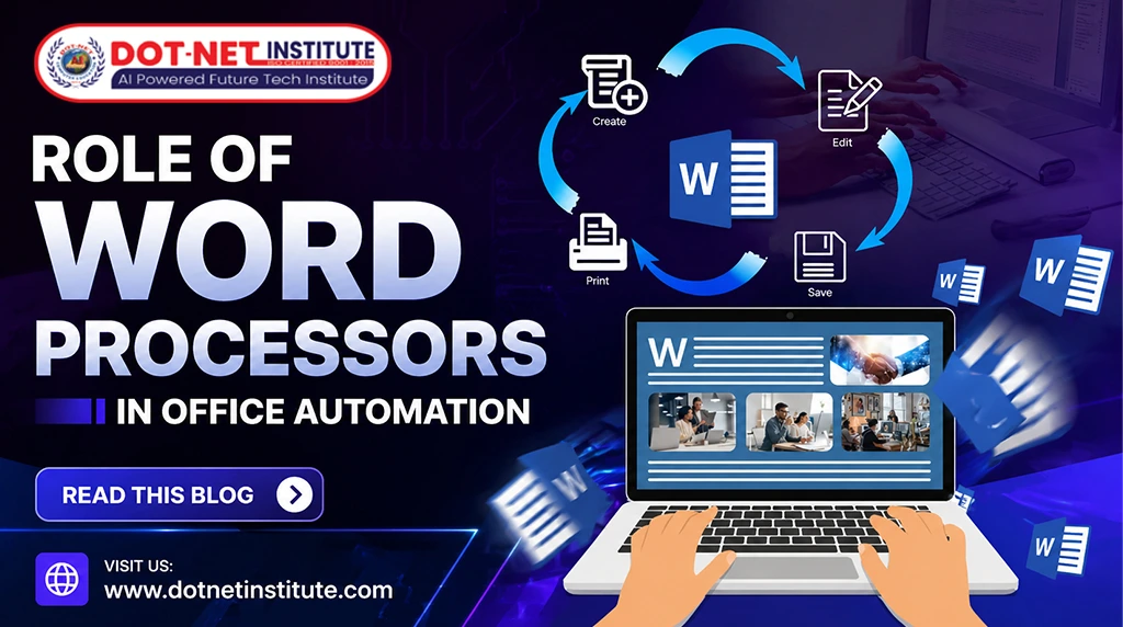 Role of word processors in office automation - dotnet institute