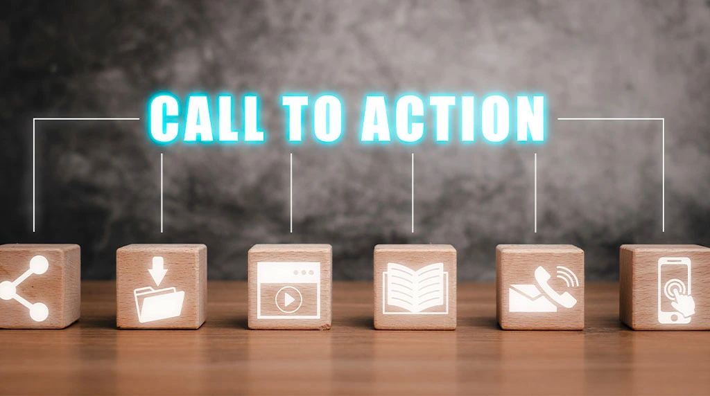 Include Clear Calls-to-Action (CTAs)