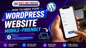 How to Make Your WordPress Website Mobile-Friendly