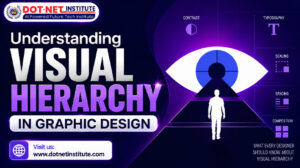 Understanding Visual Hierarchy in Graphic Design