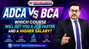 ADCA vs BCA | Which course will get you a job faster and a higher salary?